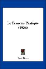 Le Francais Pratique (1906)