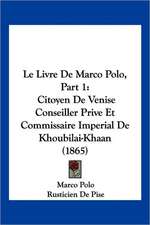 Le Livre De Marco Polo, Part 1