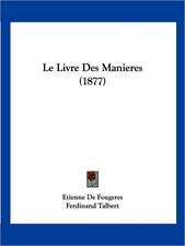 Le Livre Des Manieres (1877)