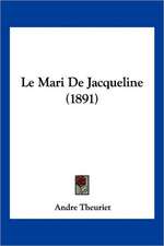 Le Mari De Jacqueline (1891)