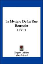 Le Mystere De La Rue Rousselet (1861)