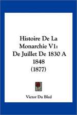 Histoire De La Monarchie V1