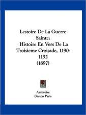 Lestoire de La Guerre Sainte