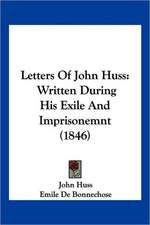 Letters Of John Huss