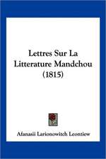 Lettres Sur La Litterature Mandchou (1815)