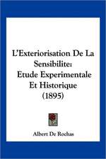 L'Exteriorisation De La Sensibilite