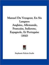 Manuel Du Voyageur, En Six Langues