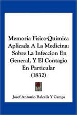 Memoria Fisico-Quimica Aplicada A La Medicina