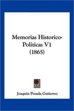 Memorias Historico-Politicas V1 (1865)