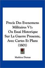 Precis Des Evenemens Militaires V1