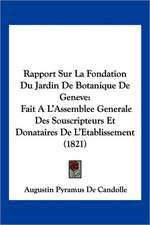 Rapport Sur La Fondation Du Jardin De Botanique De Geneve