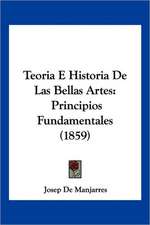 Teoria E Historia De Las Bellas Artes