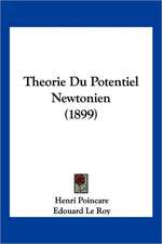 Theorie Du Potentiel Newtonien (1899)