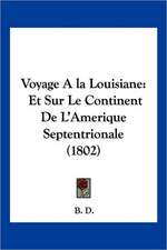 Voyage A la Louisiane