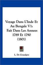 Voyage Dans L'Inde Et Au Bengale V1