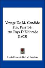 Voyage De M. Candide Fils, Part 1-2