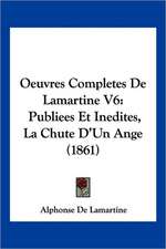 Oeuvres Completes De Lamartine V6