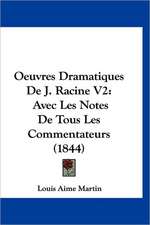 Oeuvres Dramatiques De J. Racine V2