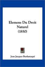 Elemens Du Droit Naturel (1850)