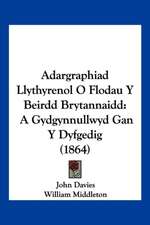 Adargraphiad Llythyrenol O Flodau Y Beirdd Brytannaidd