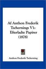 Af Anthon Frederik Tschernings V1