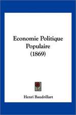 Economie Politique Populaire (1869)