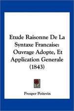 Etude Raisonne De La Syntaxe Francaise