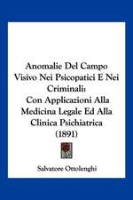 Anomalie Del Campo Visivo Nei Psicopatici E Nei Criminali