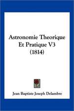 Astronomie Theorique Et Pratique V3 (1814)