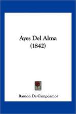 Ayes Del Alma (1842)