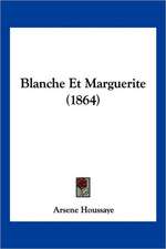 Blanche Et Marguerite (1864)