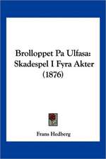 Brolloppet Pa Ulfasa