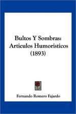 Bultos Y Sombras