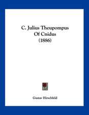 C. Julius Theupompus Of Cnidus (1886)