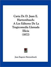 Carta De D. Juan E. Hartzenbusch