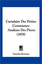 Cartulaire Des Petites Communes