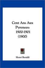 Cent Ans Aux Pyrenees