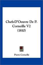 Chefs-D'Oeuvre De P. Corneille V2 (1810)