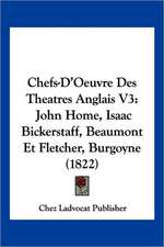 Chefs-D'Oeuvre Des Theatres Anglais V3