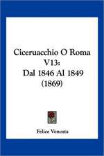 Ciceruacchio O Roma V13