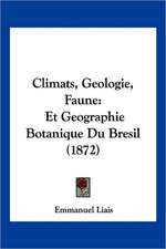 Climats, Geologie, Faune