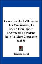 Comedies Du XVII Siecle