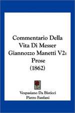 Commentario Della Vita Di Messer Giannozzo Manetti V2