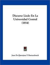 Discurso Liedo En La Universidad Central (1854)