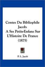 Contes Du Bibliophile Jacob