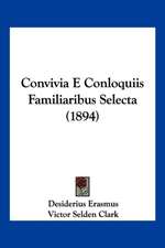 Convivia E Conloquiis Familiaribus Selecta (1894)