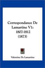 Correspondance De Lamartine V1