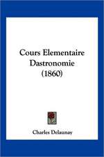 Cours Elementaire Dastronomie (1860)