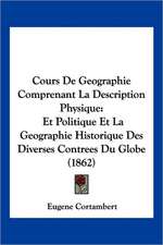 Cours De Geographie Comprenant La Description Physique