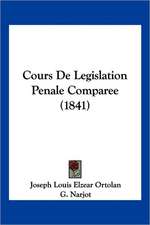 Cours de Legislation Penale Comparee (1841)